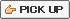 PICK UP